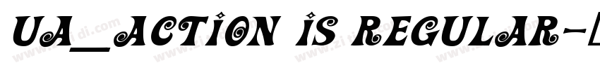 UA_Action Is Regular字体转换